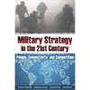 Military Strategy in the 21st Century: People, Connectivity, and Competition - Paperback