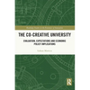 The Co-creative University: Evaluation, Expectations and Economic Policy Implications - Paperback