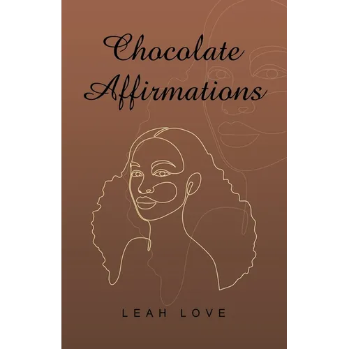 Chocolate Affirmations - Paperback