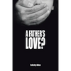 A Father's Love? - Paperback