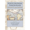 Postcolonial Theologies: Divinity and Empire - Paperback