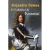 El Caballero de Harmental - Paperback