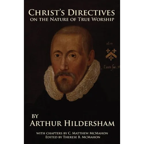 Christ's Directives on the Nature of True Worship - Paperback