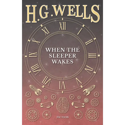 When the Sleeper Wakes - Paperback
