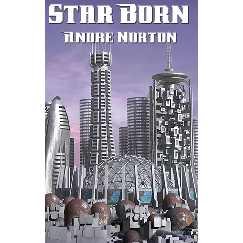Star Born: A Positronic Book - Hardcover