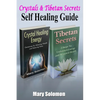 Self Healing Guide: Crystals & Tibetan Secrets - Paperback