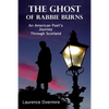 The Ghost of Rabbie Burns: An American Poet's Journey Through Scotland - Paperback