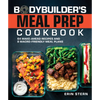 The Bodybuilder's Meal Prep Cookbook: 64 Make-Ahead Recipes and 8 Macro-Friendly Meal Plans - Paperback