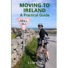 Moving to Ireland: A Practical Guide - Paperback