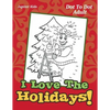 I Love The Holidays!: Dot To Dot Adult - Paperback