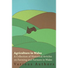 Agriculture in Wales - A Collection of Historical Articles on Farming and Farmers in Wales - Paperback