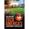 The Rapture 2028: America's Countdown to Apocalypse! - Hardcover