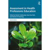 Assessment in Health Professions Education - Paperback