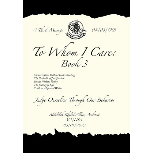 To Whom I Care: Book 3: Judge Ourselves Through Our Behavior - Hardcover