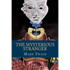 The Mysterious Stranger - Paperback