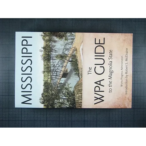 Mississippi: The WPA Guide to the Magnolia State - Paperback
