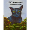 Adventures of LBK (Little Black Kitty) - Paperback