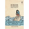 No Matter the Wreckage - Hardcover