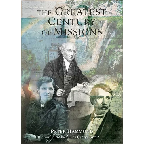 The Greatest Century of Missions - Paperback