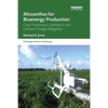 Miscanthus for Bioenergy Production: Crop Production, Utilization and Climate Change Mitigation - Paperback