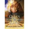 The Queen Who Became King - Paperback