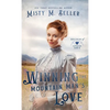 Winning the Mountain Man's Love - Hardcover