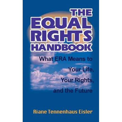 The Equal Rights Handbook: What ERA Means to Your Life, Your Rights, and the Future - Paperback