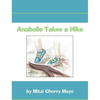 Anabelle Takes a Hike - Hardcover