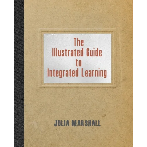 The Illustrated Guide to Integrated Learning - Paperback