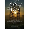 Filling the Void: A Selection of Humanist and Atheist Poetry - Paperback