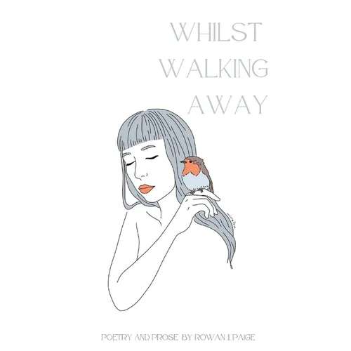 Whilst Walking Away: poetry and prose - Paperback