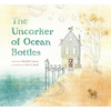The Uncorker of Ocean Bottles - Hardcover