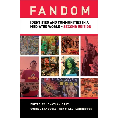 Fandom: Identities and Communities in a Mediated World - Paperback