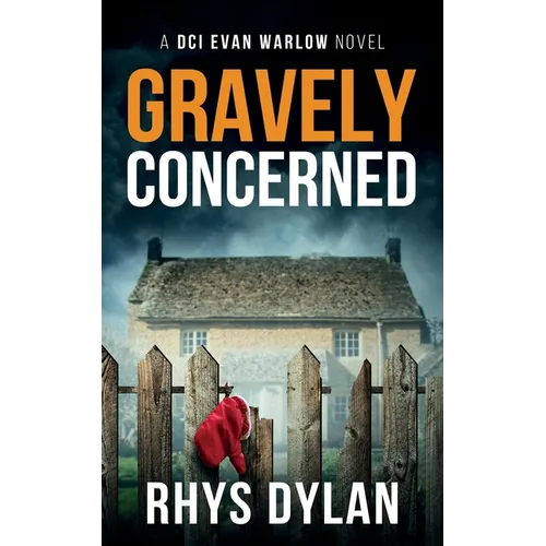 Gravely Concerned: A DCI Evan Warlow Crime Thriller - Paperback