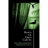Behind the Green Curtain: True Crime Stories from Mendocino County - Paperback