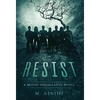 Resist: A Blood Inheritance Novel - Hardcover
