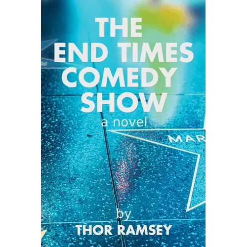 The End Times Comedy Show - Hardcover
