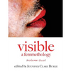 Visible: A Femmethology, Volume Two - Paperback