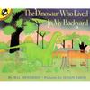 The Dinosaur Who Lived in My Backyard - Paperback