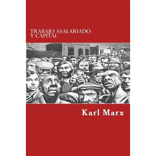 Trabajo Asalariado y Capital (Spanish Edition) - Paperback