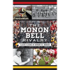 The Monon Bell Rivalry: Classic Clashes of Depauw vs. Wabash - Hardcover