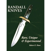 Randall Knives: Rare, Unique, & Experimental - Paperback