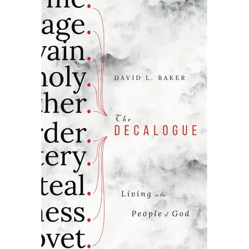 The Decalogue: Living as the People of God - Paperback