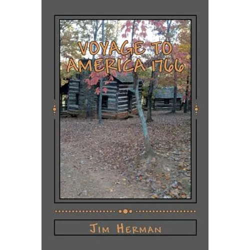 Voyage to America 1766: Revised reprint originally published 2006 - Paperback