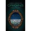 Gabriel Chronicles: Origins - Paperback