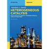 Heterogeneous Catalysis: Solid Catalysts, Kinetics, Transport Effects, Catalytic Reactors - Paperback