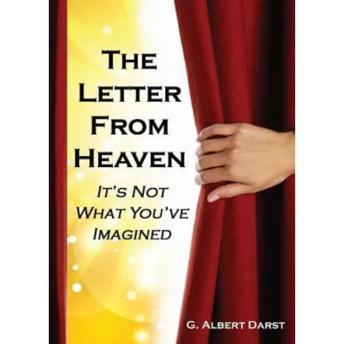 The Letter from Heaven: It's Not What You've Imagined - Paperback