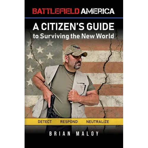 Battlefield America: A Citizen's Guide to Surviving the New World - Paperback