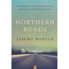 Northern Roads: A Journey of Life and Leadership Serving on the 60th Parallel - Paperback