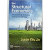 New Structural Economics: A Framework for Rethinking Development and Policy - Paperback